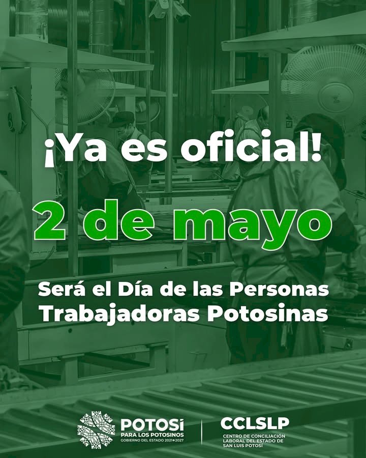 San Luis Potosí declara el 2 de mayo como el Día de las Personas Trabajadoras Potosinas